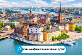 Bí quyết tiết kiệm chi phí cho chuyến du lịch châu Âu tự túc
