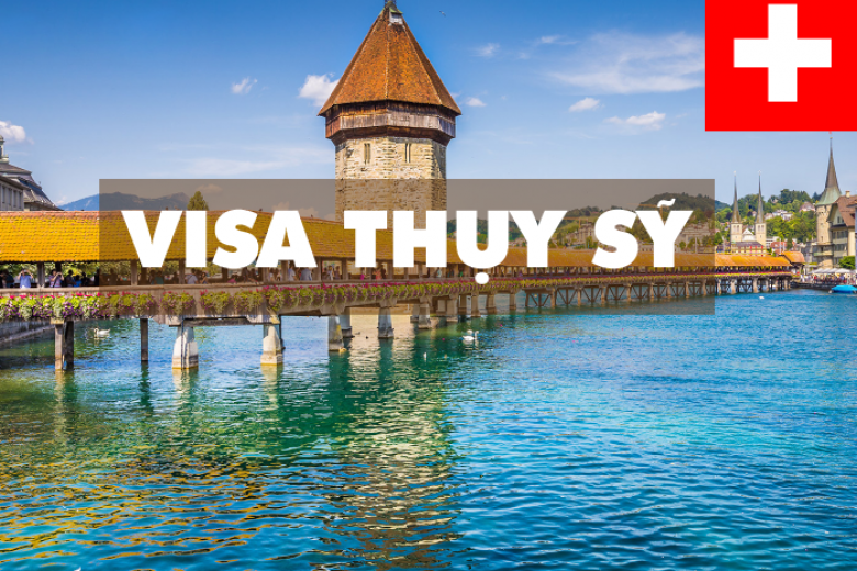 Dịch Vụ Hỗ Trợ Làm Thủ Tục Visa Thụy Sĩ