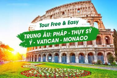 Free & Easy Trung Âu Tuyến Xanh Lá: Pháp - Thụy Sĩ - Ý - Vatican - Monaco 7N6Đ