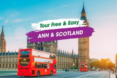 Free & Easy Tuyến Tím: Anh - Scotland 7N6Đ